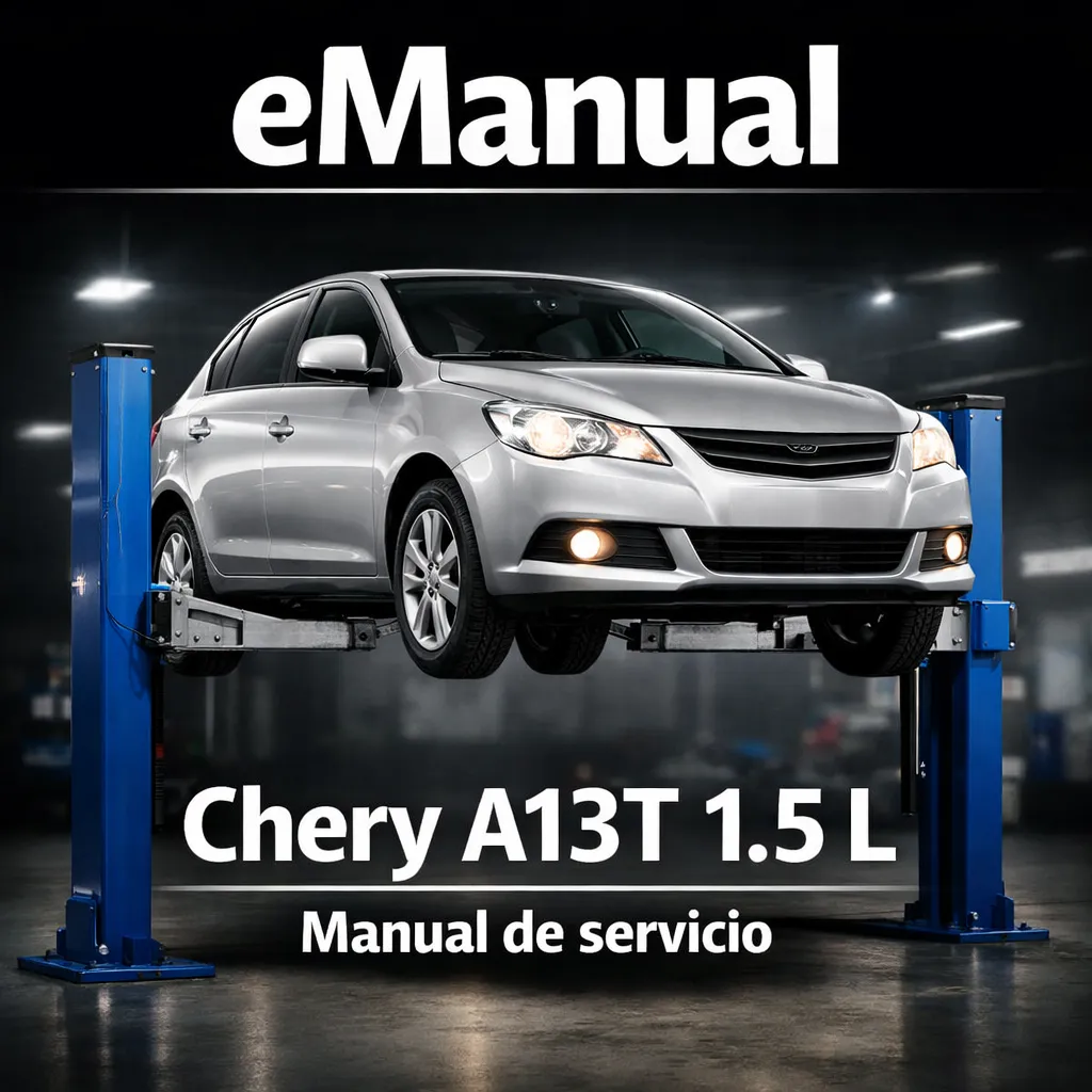 eManual de servicio Chery A13T 1.5 L (2030 Páginas)