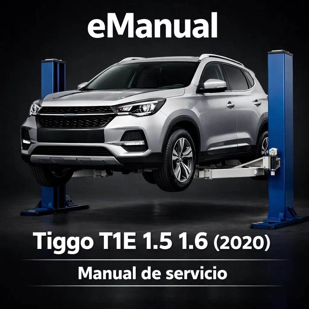eManual de servicio Tiggo T1E 1.5 1.6 (2020) (2844 Páginas)