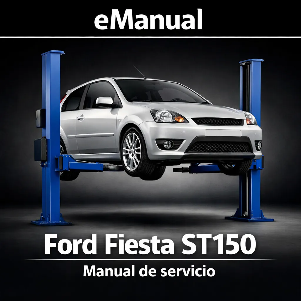 eManual de servicio Ford Fiesta ST150 (2120 Páginas)