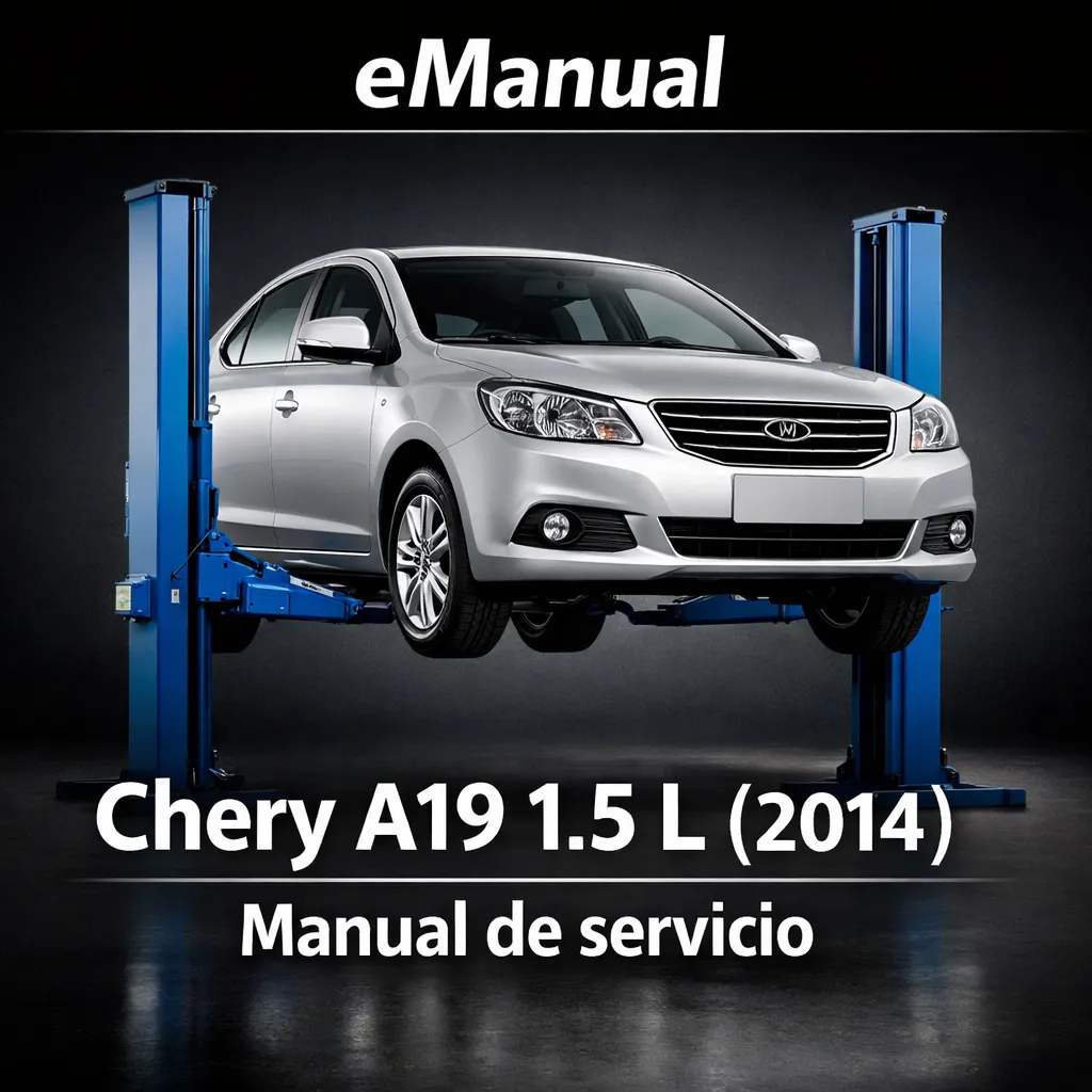 eManual de servicio Chery A19 1.5 L (2014) (1740 Páginas)